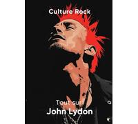 Tout sur John Lydon