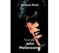 Tout sur John Mellencamp