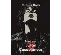 Tout sur Julian Casablancas