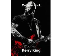 Tout sur Kerry King