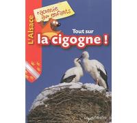 Tout sur la cigogne !