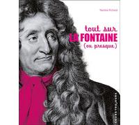 TOUT SUR LA FONTAINE'OU PRESQUE)