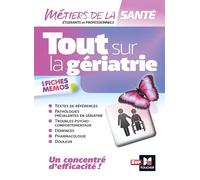 Tout sur la Gériatrie - Infirmier - IFSI - DEI - Révision
