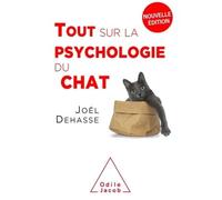Tout sur la psychologie du chat (NE 2019)