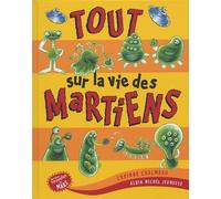 Tout sur la vie des martiens
