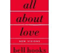 Tout sur l'amour : Nouvelles visions
