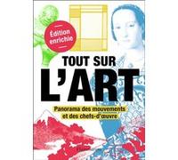 Tout sur l'art – Panorama des mouvements et des chefs-d'oeuvre – Flammarion