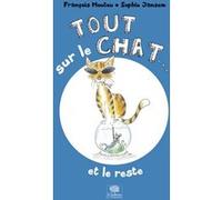 Tout sur le chat... et le reste