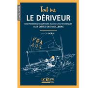 Tout sur le dériveur - Manon Borsi - Voiles Et Voiliers - broché - Guide