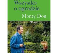 Tout sur le jardin - Monty Don (Buch auf Polnisch)