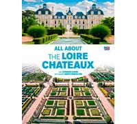 Tout sur les chateaux de la Loire