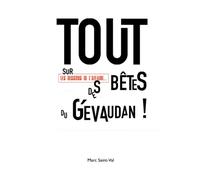 TOUT sur les dessous de l'affaire DES BêteS du Gévaudan !