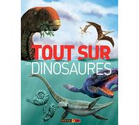 Tout sur les dinosaures