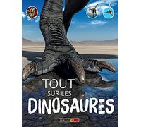Tout sur les dinosaures - Encyclopédie - Dès 8 ans