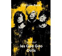 Tout sur les Goo Goo Dolls