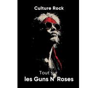 Tout sur les Guns N' Roses