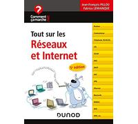 Tout sur les réseaux et Internet - 5e éd.