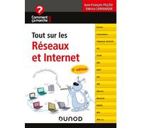 Tout sur les réseaux et Internet 5ème édition - Jean-François Pillou - Dunod - broché - Guide