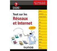 Tout sur les réseaux et Internet - 5e éd.
