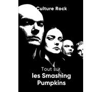 Tout sur les Smashing Pumpkins