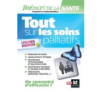 Tout sur les soins palliatifs - INFIRMIER - IFSI - DEI - Révision - Kamel Abbadi - Foucher - broché - Scolaire / Universitaire