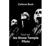 Tout sur les Stone Temple Pilots
