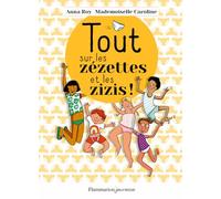 Tout sur les zézettes et les zizis