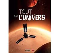 Tout sur l'univers Mike Goldsmith (Auteur), Alice Gallori (Traduction), Laurent Laget (Traduction)