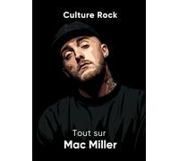Tout sur Mac Miller