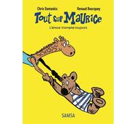 Tout sur Maurice - L'amour triomphe toujours - Chris Damaskis - Samsa - broché - Roman