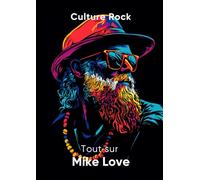 Tout sur Mike Love