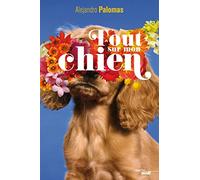 Tout sur mon chien
