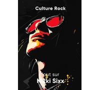 Tout sur Nikki Sixx