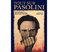 Tout sur Pasolini AA.VV. (Auteur), Philippe Vilain (Préface)