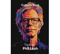 Tout sur Phil Lesh