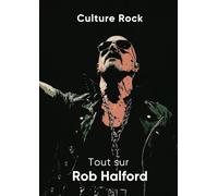 Tout sur Rob Halford