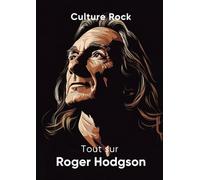 Tout sur Roger Hodgson