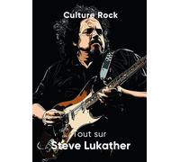 Tout sur Steve Lukather