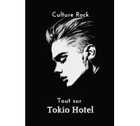 Tout sur Tokio Hotel