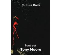 Tout sur Tony Moore