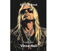 Tout sur Vince Neil