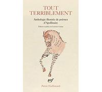 Tout terriblement: Anthologie illustrée de poèmes (Poésie/Gallimard) (French Edition)