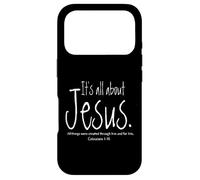 Tout Tourne Autour de Jésus (Colossiens 1:16), à Travers Lui, pour Lui Coque pour iPhone 17 Pro