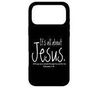 Tout Tourne Autour de Jésus (Colossiens 1:16), à Travers Lui, pour Lui Coque pour iPhone 17 Pro Max