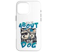 Tout Tourne Autour du Chien Cool Pet Lover Canine Coque pour iPhone 16 Pro Max