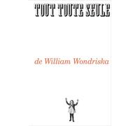 William Wondriska – Tout toute seule – Album jeunesse – Relié