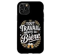 Tout Travail Mérite Sa Bière Coque pour iPhone 11 Pro