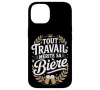 Tout Travail Mérite Sa Bière Coque pour iPhone 14