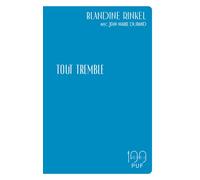 Tout tremble - Jean-Marie Durand - Puf - broché - Essai