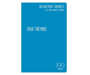 Tout tremble - Jean-Marie Durand - Puf - broché - Essai